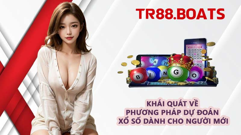 Khái quát về phương pháp dự đoán xổ số dành cho người mới
